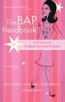 BAP Handbook The Official Guide to the Black American Princess  9780767905503 Front Cover