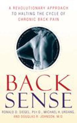 Back Sense A Revolutionary Approach to Halting the Cycle of Chronic Back Pain  9780767905817 Front Cover