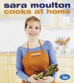 Sara Moulton Cooks at Home  9780767907705 Front Cover