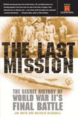 Last Mission The Secret History of World War II's Final Battle  9780767907798 Front Cover