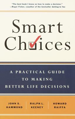 Smart Choices A Practical Guide to Making Better Decisions  9780767908863 Front Cover