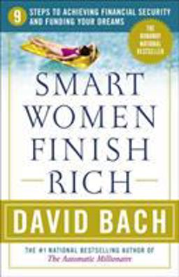 Smart Women Finish Rich 9 Steps to Achieving Financial Security and Funding Your Dreams 2nd 9780767910293 Front Cover
