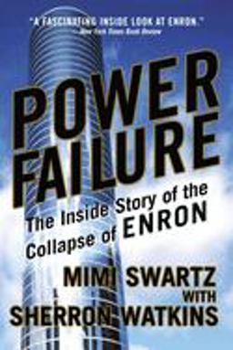 Power Failure The Inside Story of the Collapse of Enron  9780767913683 Front Cover