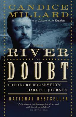 River of Doubt Theodore Roosevelt's Darkest Journey  9780767913737 Front Cover