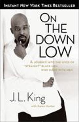 On the down Low A Journey into the Lives of Straight Black Men Who Sleep with Men  9780767913997 Front Cover