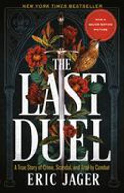 Last Duel A True Story of Crime, Scandal, and Trial by Combat  9780767914178 Front Cover