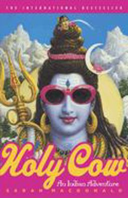 Holy Cow An Indian Adventure  9780767915748 Front Cover