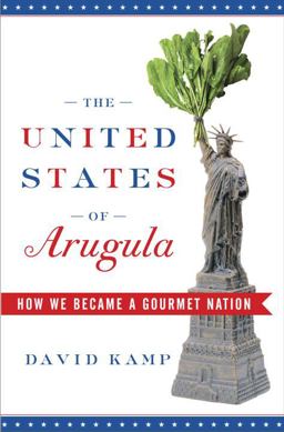 The United States of Arugula The United States of Arugula