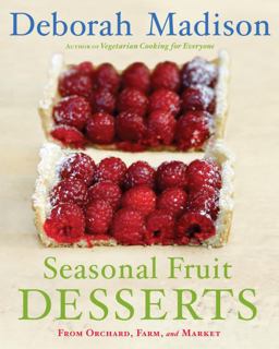 Seasonal Fruit Desserts From Orchard, Farm, and Market  9780767916295 Front Cover