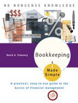 Bookkeeping Made Simple A Practical, Easy-To-Use Guide to the Basics of Financial Management  9780767917063 Front Cover