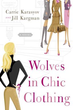 Wolves in Chic Clothing A Novel  9780767917803 Front Cover