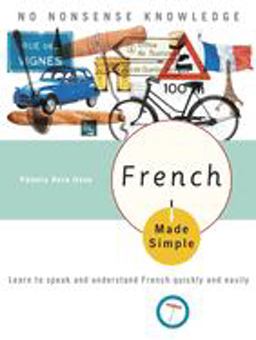French Made Simple Learn to Speak and Understand French Quickly and Easily  9780767918596 Front Cover