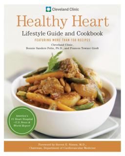 Cleveland Clinic Healthy Heart Lifestyle Guide and Cookbook Featuring More Than 150 Recipes  9780767921688 Front Cover