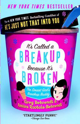 It's Called a Breakup Because It's Broken The Smart Girl's Break-Up Buddy  9780767921961 Front Cover