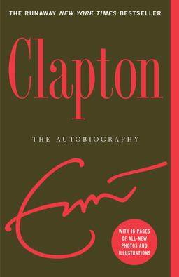 Clapton The Autobiography  9780767925365 Front Cover