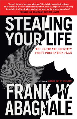 Stealing Your Life The Ultimate Identity Theft Prevention Plan  9780767925877 Front Cover