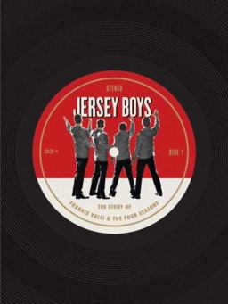 Jersey Boys The Story of Frankie Valli and the Four Seasons  9780767927581 Front Cover
