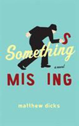 Something Missing A Novel  9780767930888 Front Cover