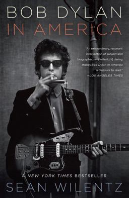 Bob Dylan in America  9780767931793 Front Cover