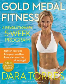 Gold Medal Fitness A Revolutionary 5-Week Program  9780767931946 Front Cover