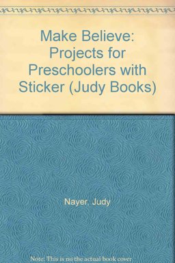 Projects for Preschoolers Make-Believe