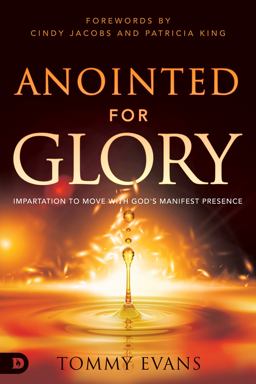 Anointed for Glory Anointed for Glory