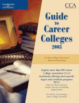 Guide to Career Colleges 2003 Guide to Career Colleges 2003