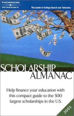 Scholarship Almanac 2003 Scholarship Almanac 2003