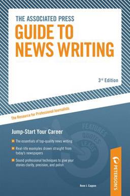 Associated Press Guide to News Writing Jump-Start Your Career 3rd 9780768919790 Front Cover