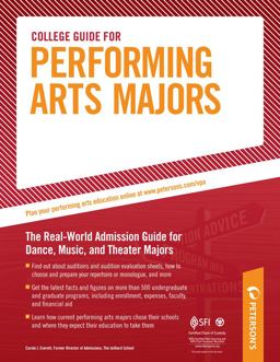 College Guide for Performing Arts Majors The Real-World Admission Guide for Dance, Music, and Theater Majors 15th 9780768926989 Front Cover