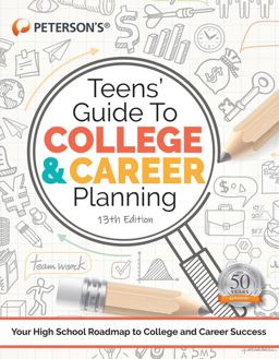 Teens' Guide to College and Career Planning 13th 9780768945898 Front Cover
