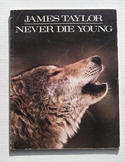 James Taylor -- Never Die Young