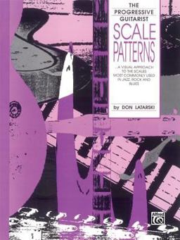 Scale Patterns A Visual Approach to the Scales Most Commonly Used in Jazz, Rock, and Blues  9780769209586 Front Cover
