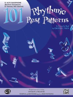 101 Rhythmic Rest Patterns E-Flat Alto Saxophone  9780769214542 Front Cover