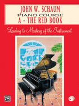John W. Schaum Piano Course A -- the Red Book  9780769218144 Front Cover