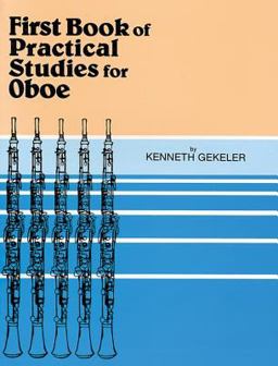 Practical Studies for Oboe, Bk 1  9780769222486 Front Cover