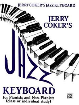 Jazz Keyboard for Pianists and Non-Pianists Class or Individual Study  9780769233239 Front Cover