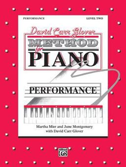 David Carr Glover Method for Piano Performance