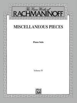 The Piano Works of Rachmaninoff, Vol 4