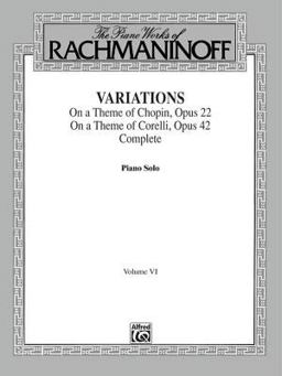 The Piano Works of Rachmaninoff, Vol 6