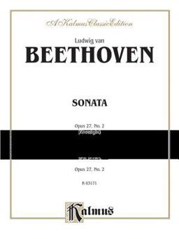 Sonata No. 14 in C-Sharp Minor, Op. 27, No. 2 (Moonlight")"  9780769240404 Front Cover