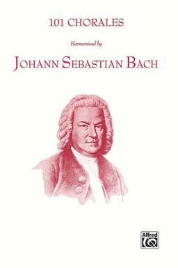 101 Chorales Harmonized by Johann Sebastian Bach Satb  9780769243979 Front Cover