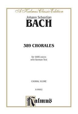 389 Chorales (Choral-Gesange) SATB (German Language Edition)  9780769244204 Front Cover