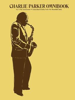 Charlie Parker - Omnibook For e-Flat Instruments  9780769260549 Front Cover