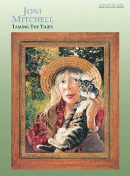 Joni Mitchell -- Taming the Tiger