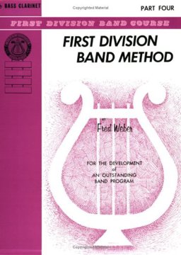 First Division Band Method, Part 4 First Division Band Method, Part 4
