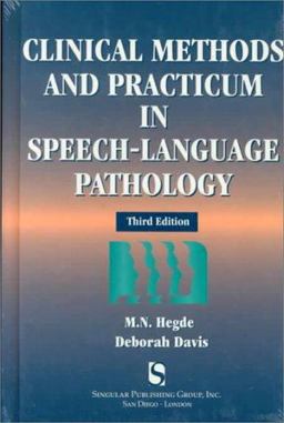 Clinical Methods and Practicum in Speech-Language Pathology 3rd 9780769300160 Front Cover