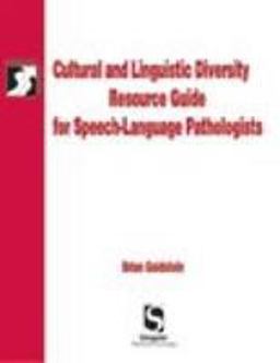 Cultural and Linguistic Diversity Resource Guide for Speech-Language Pathologists  9780769300313 Front Cover