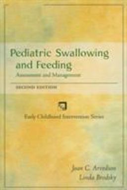 Pediatric Swallowing and Feeding Assessment and Management 2nd 9780769300764 Front Cover