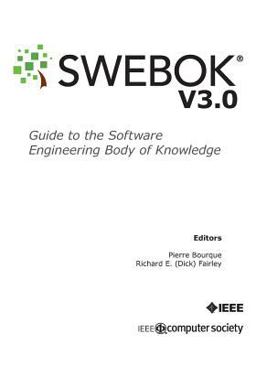 Guide to the Software Engineering Body of Knowledge ) Version 3. 0  9780769551661 Front Cover